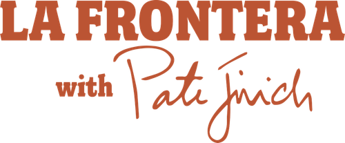 La Frontera With Pati Jinich