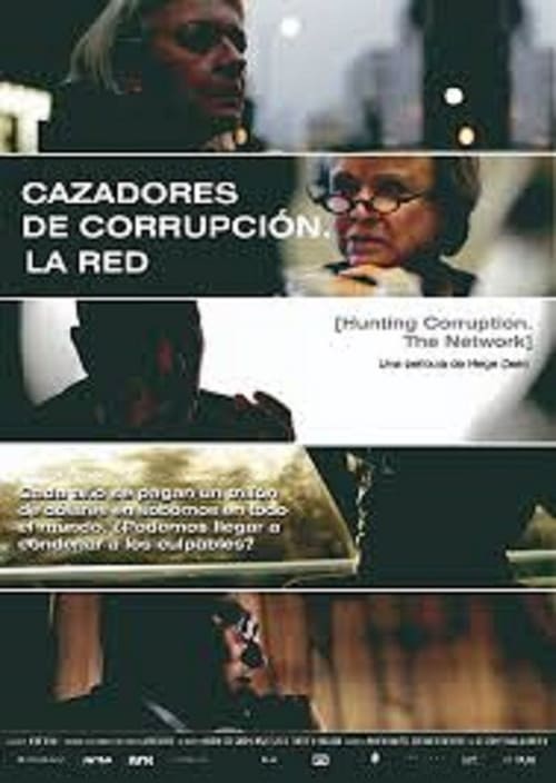 Korrupsjonsjegernes verden - Nettverket 2011
