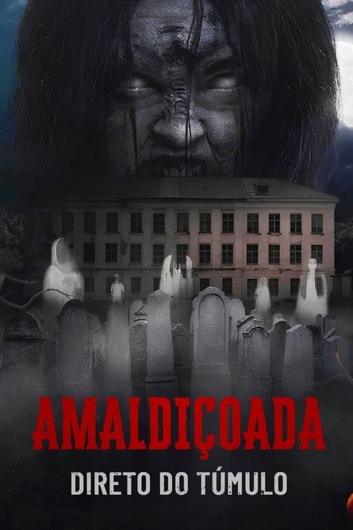Amaldiçoada - Direto do Túmulo