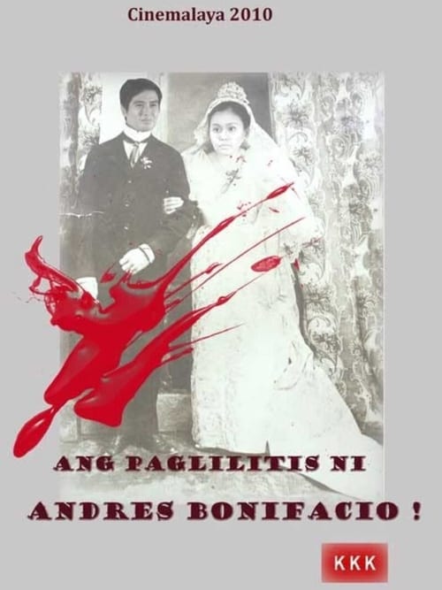 Ang Paglilitis ni Andres Bonifacio (2010) poster