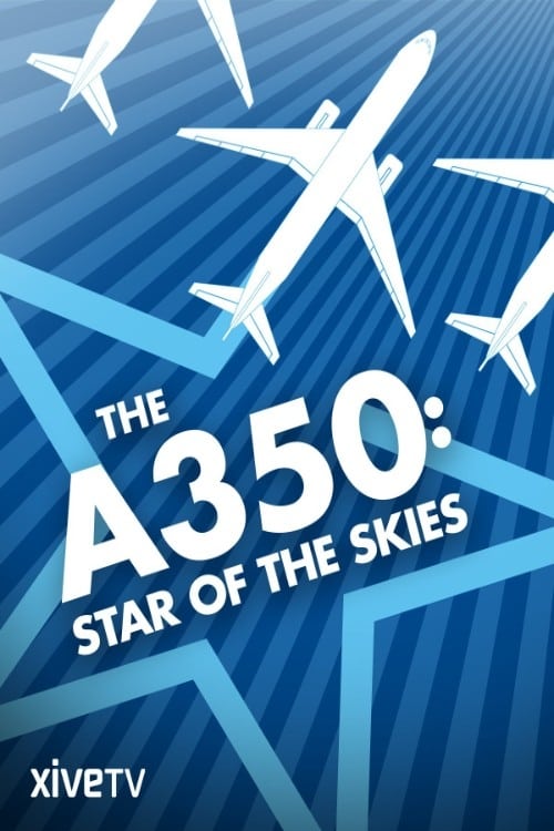 The A350: Star of the Skies 2015