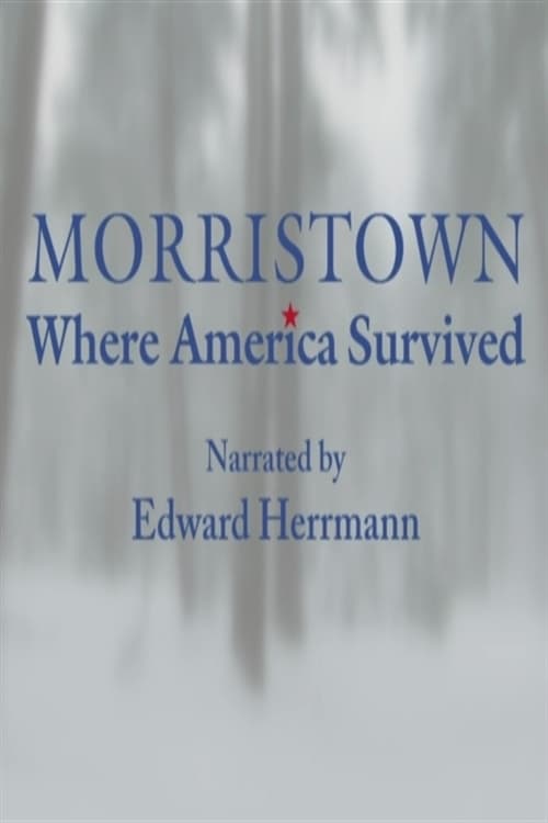 Morristown: Where America Survived 2009