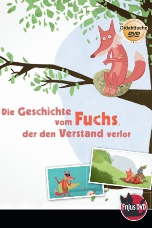 Die Geschichte vom Fuchs, der den Verstand verlor (2015) poster