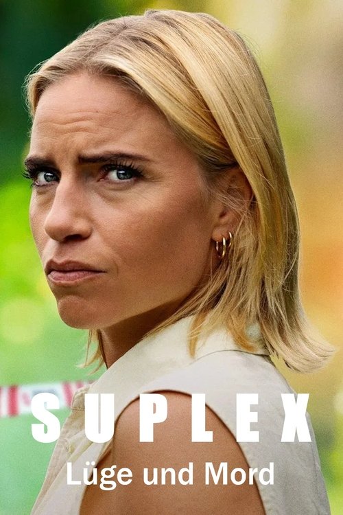 Suplex: Lüge und Mord
