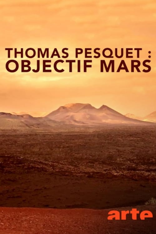 Thomas Pesquet : Objectif Mars (2018)