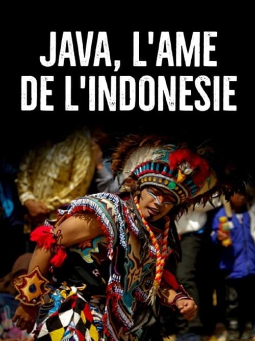 J ava l'âme de l'Indonésie