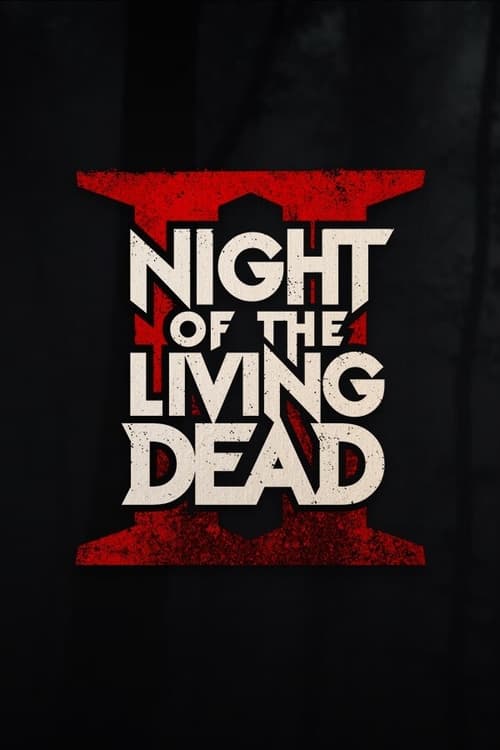 Night of the Living Dead II Found