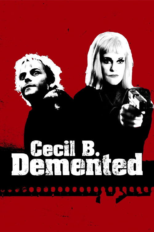 Cecil B. Demented poster