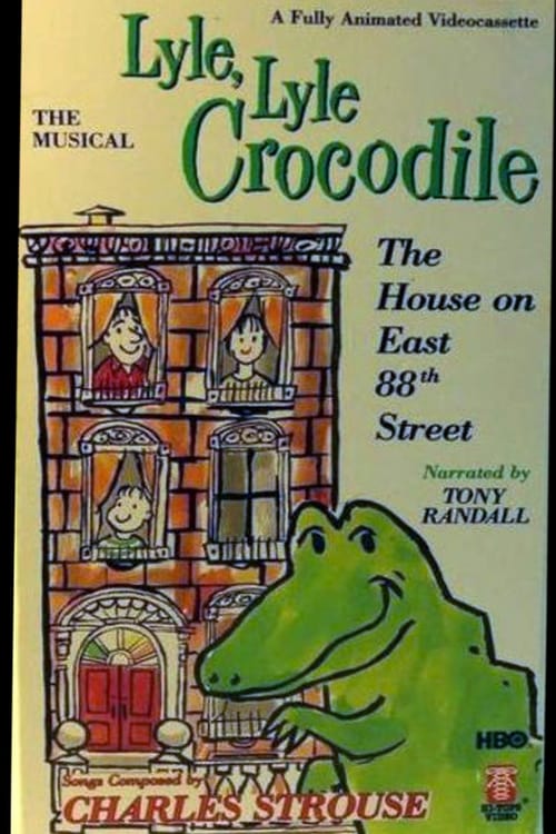 Lyle, Lyle Crocodile: The Musical - The House on East 88th Street 1987