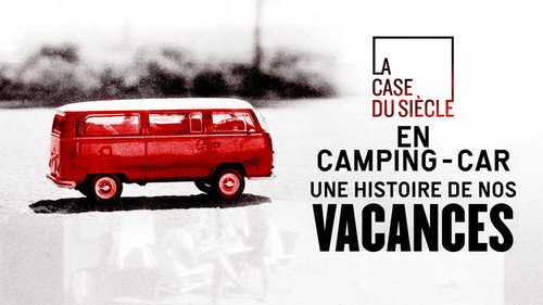 En camping-car, une histoire de nos vacances Backdrop Blur
