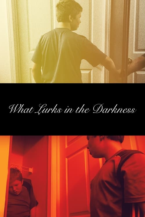 What Lurks in the Darkness (2016)