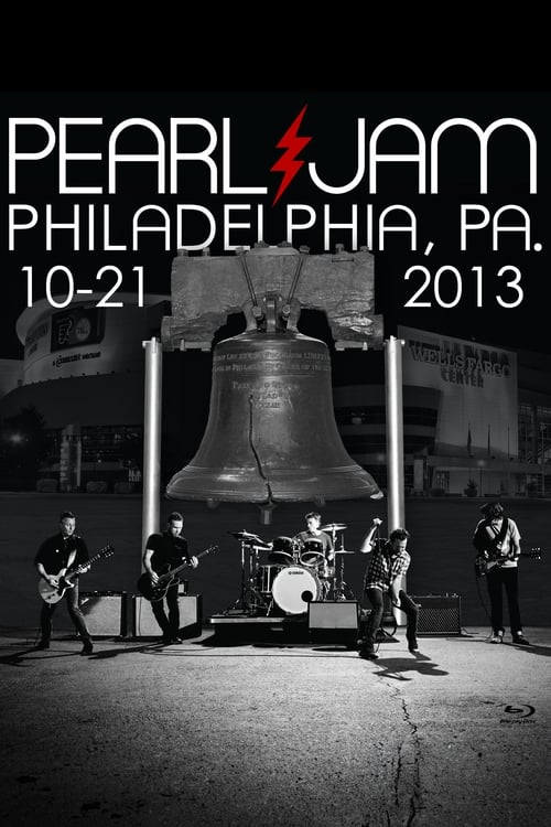 Pearl Jam: Philadelphia 2013 - Night 1 (2013)