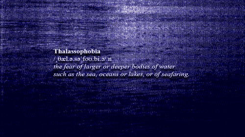 Thalassophobia