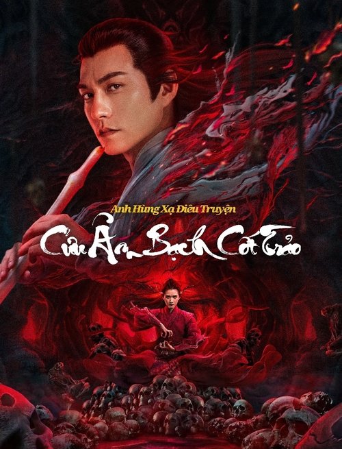 Poster Anh Hùng Xạ Điêu: Cửu Âm Bạch Cốt Trảo