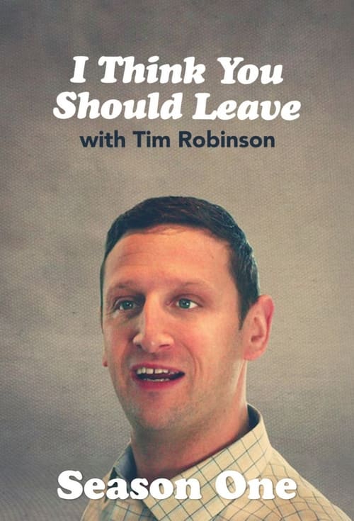 Where to stream I Think You Should Leave with Tim Robinson Season 1