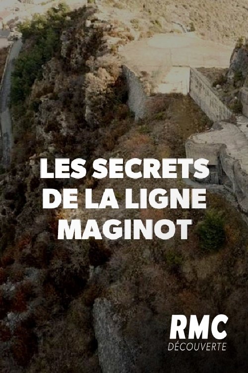 Les secrets de la ligne Maginot movie poster player