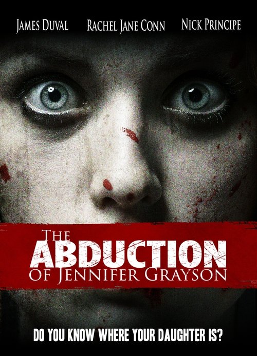 The Abduction of Jennifer Grayson 2017