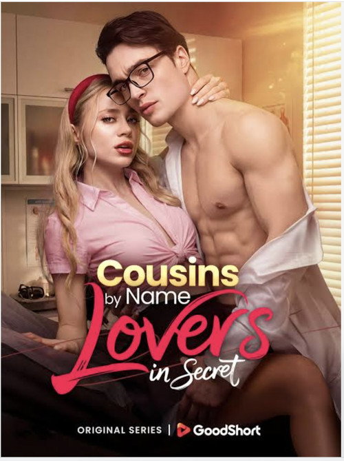 Cousins by Name Lovers in Secret