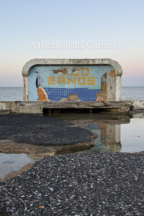 A Break in the Current poster