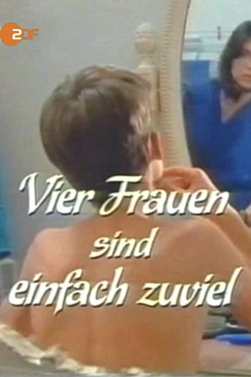 Vier Frauen sind einfach zuviel movie poster player