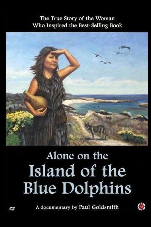 Alone on the Island of the Blue Dolphins 2018