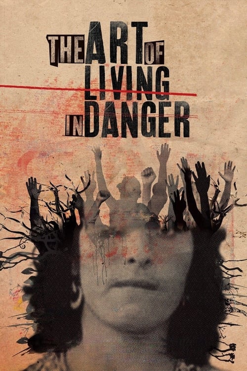 The Art of Living in Danger (2020)