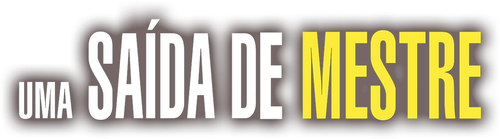 Uma Saída de Mestre