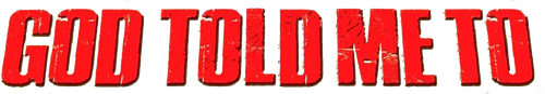 God Told Me To