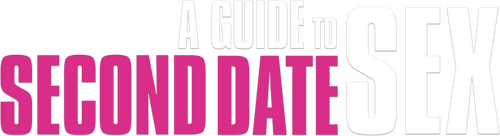 A Guide to Second Date Sex