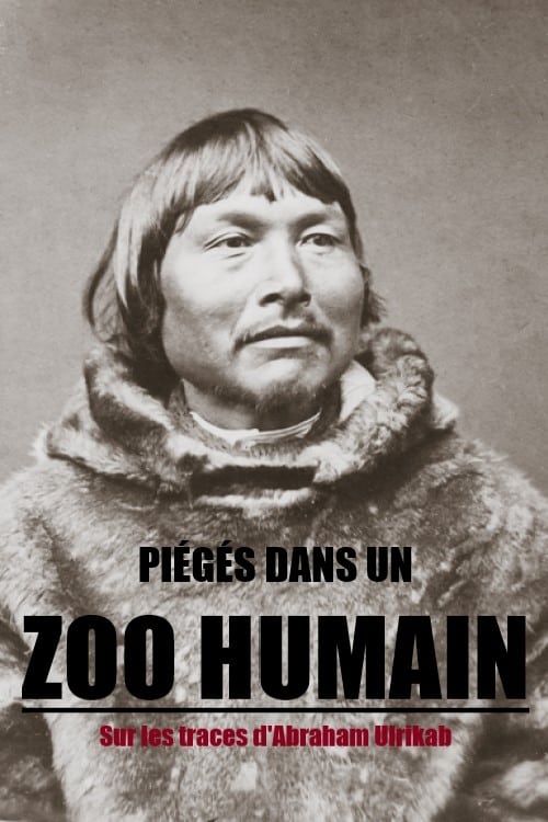 Piégés dans un zoo humain (2015)