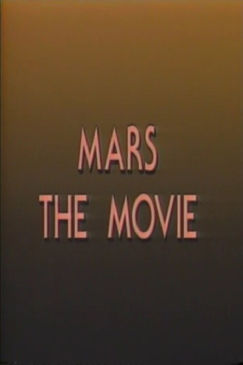 Mars: The Movie