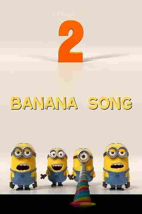 Minions - Banana Song