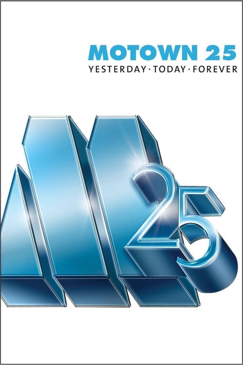 Motown 25: Yesterday, Today, Forever Movie Poster Image
