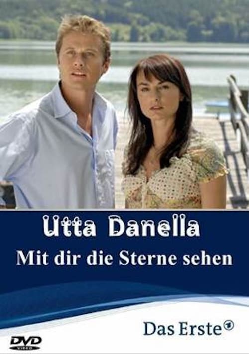 Utta Danella - Mit dir die Sterne sehen 2008
