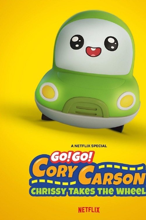 Go! Go! Cory Carson: Chrissy Takes The Wheel (2021)