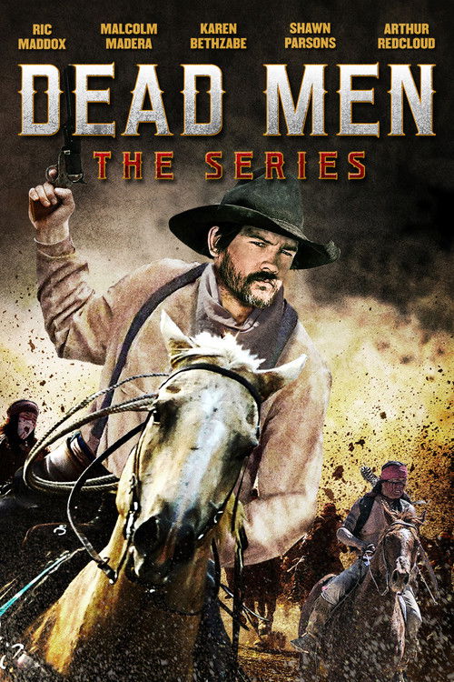 Dead Men: The Series