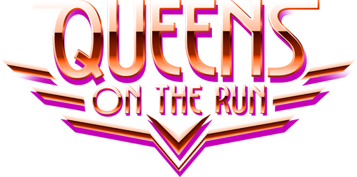 Queens on the Run