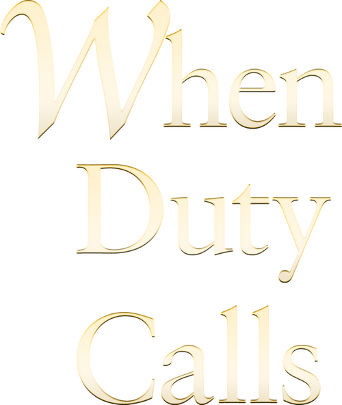 When Duty Calls