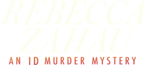 Rebecca Zahau: An ID Murder Mystery