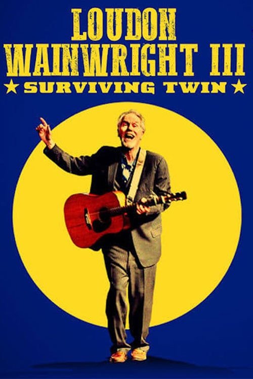 Loudon Wainwright III: Surviving Twin 2018