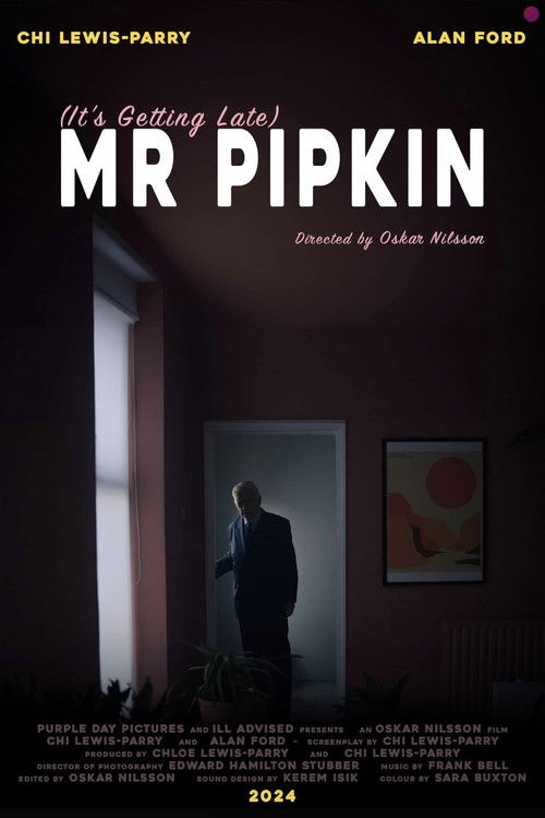 (It's Getting Late) Mr Pipkin Poster