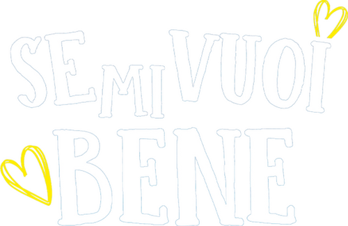 Se mi vuoi bene