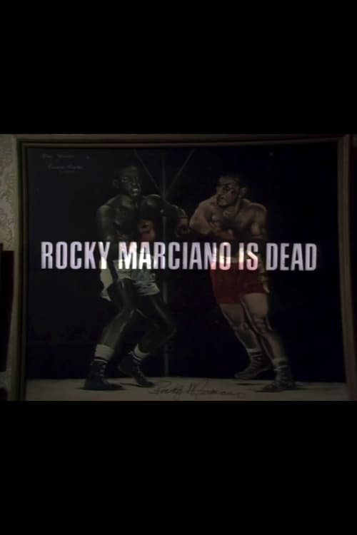 Rocky Marciano Is Dead Movie Poster Image