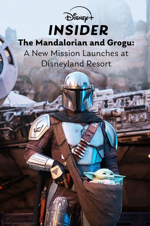 Disney+ Insider: The Mandalorian and Grogu - A New Mission Launches at Disneyland Resort