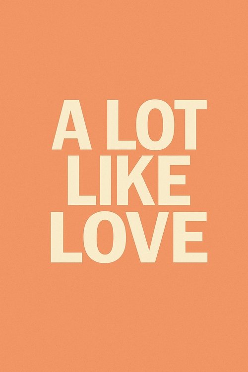 A Lot Like Love poster