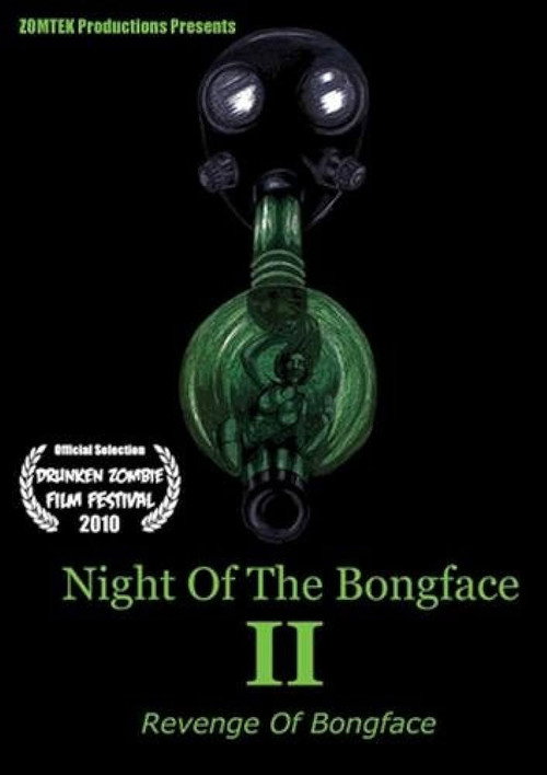 Night Of The Bongface II: Revenge Of Bongface