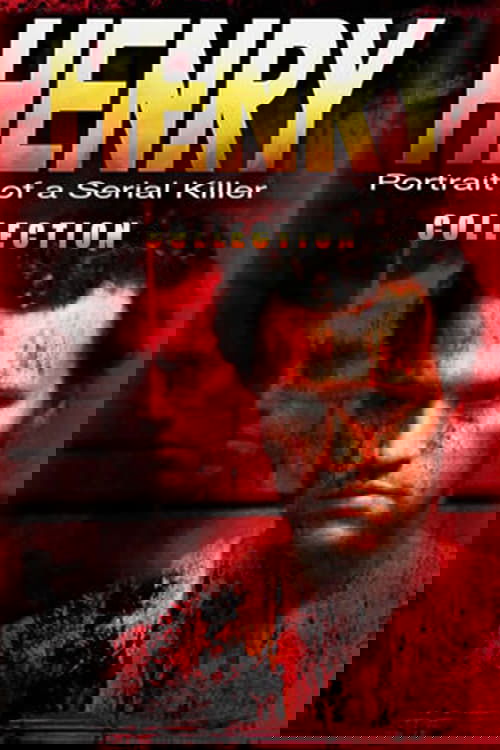 Henry: Portrait of a Serial Killer Collection