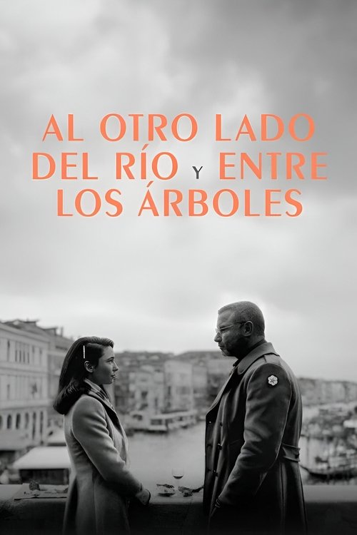 Al otro lado del río y entre los árboles Al otro lado del río y entre los árboles