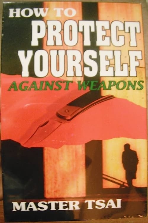 How to Protect Yourself Against Weapons (1995) poster