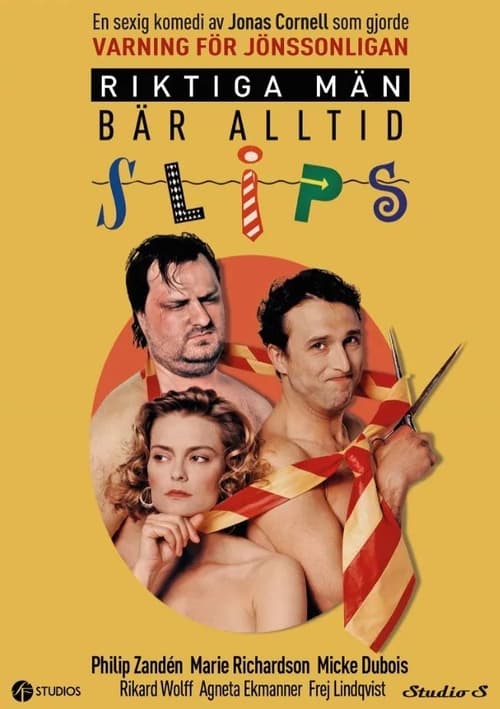 Riktiga män bär alltid slips Movie Poster Image